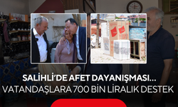 Salihli’de afet dayanışması… 700 bin liralık destek vatandaşlara ulaştı