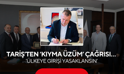 TARİŞ’ten ‘Kıyma Üzüm’ çağrısı… ‘Ülkeye girişi yasaklansın’
