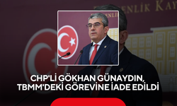 CHP'li Gökhan Günaydın, TBMM'deki görevine iade edildi