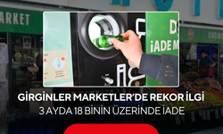Depozito ücreti 1 TL’ye yükseldi! Girginler Marketler’de 3 ayda geri dönüşüme rekor katkı