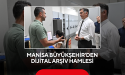Manisa Büyükşehir'den dijital arşiv hamlesi