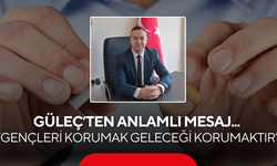 Güleç’ten ‘Dünya Tütünsüz Günü’ mesajı... ‘Gençleri korumak geleceği korumaktır’
