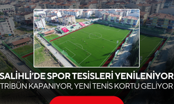 Büyükşehir’den Salihli’ye spor hamlesi…Tribünler kapanıyor, yeni tenis kortu geliyor