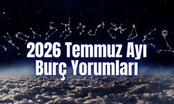 2026 Temmuz Ayı Burç Yorumları | En Büyük Fırsat Hangi Burçların Kapısını Çalacak?