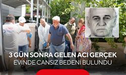 3 gün sonra gelen acı gerçek: Evinde cansız bedeni bulundu