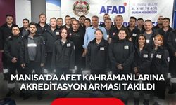 Manisa'da afet kahramanlarına akreditasyon arması takıldı