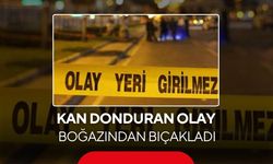 Kan donduran olay! Erkek arkadaşını boğazından bıçakladı