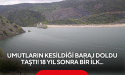 Bölge halkı şaşkınlıkla izliyor: O barajın savaklarından ilk kez su akmaya başladı
