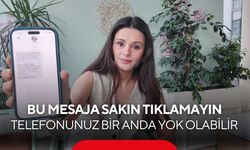 Bu mesaja sakın tıklamayın! Telefonunuz bir anda yok olabilir...