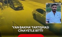 Yan bakma kavgasında kan aktı: 1 ölü