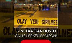 Temizlik faciası: 5'inci kattan düşen kadın kurtarılamadı