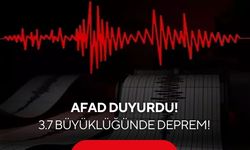 AFAD duyurdu, 3.7 büyüklüğünde deprem!