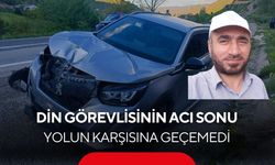 Din görevlisinden acı haber: Kazada hayatını kaybetti