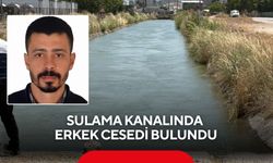 Sulama kanalında erkek cesedi bulundu