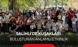 Salihli’de kuşakları buluşturan anlamlı etkinlik