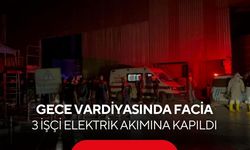Fabrikada facia! 3 işçi elektrik akımına kapılarak hayatını kaybetti...