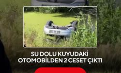 Su dolu kuyudaki otomobilden 2 ceset çıktı