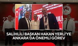 Salihlili Başkan Hakan Yerli’ye Ankara’da önemli görev