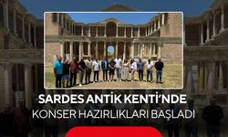 Sardes Antik Kenti’nde konser hazırlıkları başladı