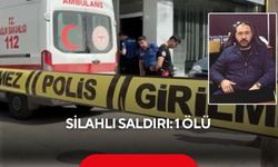 Silahlı saldırı! İş yerinde vurulan kişi hayatını kaybetti