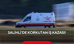 Salihli’de iş kazası: Yüksekten düşen işçi ağır yaralandı