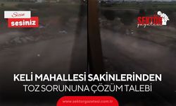 Keli Mahallesi sakinlerinden toz sorununa çözüm talebi