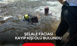 Acı olay: Şelalede kaybolan kişi ölü bulundu