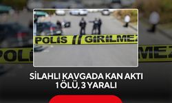 Silahlı kavgada kan aktı: 1 kişi öldü, 3 kişi yaralandı