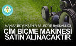 MANİSA BÜYÜKŞEHİR BELEDİYE BAŞKANLIĞI ÇİM BİÇME MAKİNESİ SATIN ALINACAKTIR