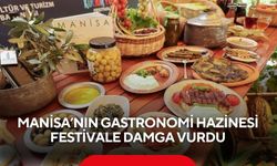 Manisa’nın gastronomi hazinesi festivale damga vurdu