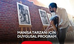 Manisa Tarzanı için duygusal program
