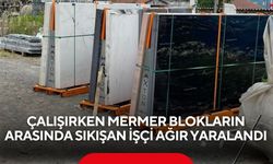 Çalışırken mermer blokların arasında sıkışan işçi ağır yaralandı