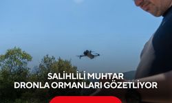 Yangına geçit yok: Salihlili muhtardan havadan devriye