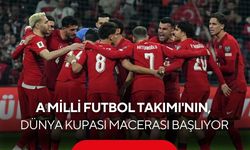 A Milli Futbol Takımı'nın, 2026 FIFA Dünya Kupası macerası başlıyor