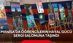 Manisa’da öğrencilerin hayal gücü sergi salonuna taşındı