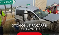 Otomobil tıra çarptı: 1 ölü, 4 yaralı