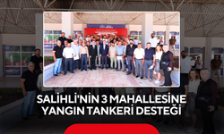Yangına karşı güç birliği... Salihli'nin 3 mahallesine yangın tankeri desteği