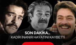 Son dakika... Yeşilçam'ın efsanesi Kadir İnanır hayatını kaybetti