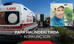 Park halindeki tırda korkunç son: Şoför ölü bulundu