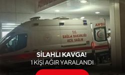 Silahlı kavga! 1 kişi ağır yaralandı