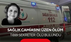 Sağlık camiasını üzen ölüm: Tıbbi sekreter ölü bulundu
