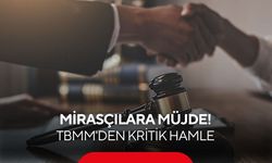 TBMM'den kritik hamle! Miras paylaşımında yeni dönem başlıyor
