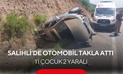 Salihli’de otomobil takla attı: 1’i çocuk 2 yaralı