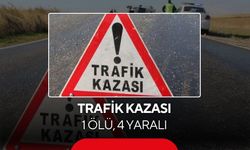 Trafik kazası: 1 ölü, 4 yaralı