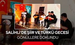 Şiir ve türküler Salihli’de gönülleri buluşturdu