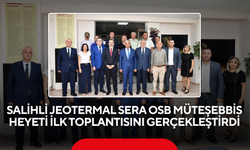 Salihli Jeotermal Sera OSB Müteşebbis Heyeti İlk Toplantısını Gerçekleştirdi