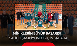 Türkiye Salihli'yi konuşuyor… Minikler finalde