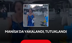 Yakalama Kararı Çıkarıldı, Manisa'da Yakalandı