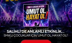 Salihli’de anlamlı etkinlik… SMA’lı çocuklar için ‘Umut Ol, Hayat Ol!’