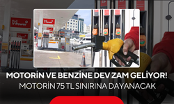 Motorin ve benzine dev zam geliyor! Motorin 75 lira sınırına dayanacak
